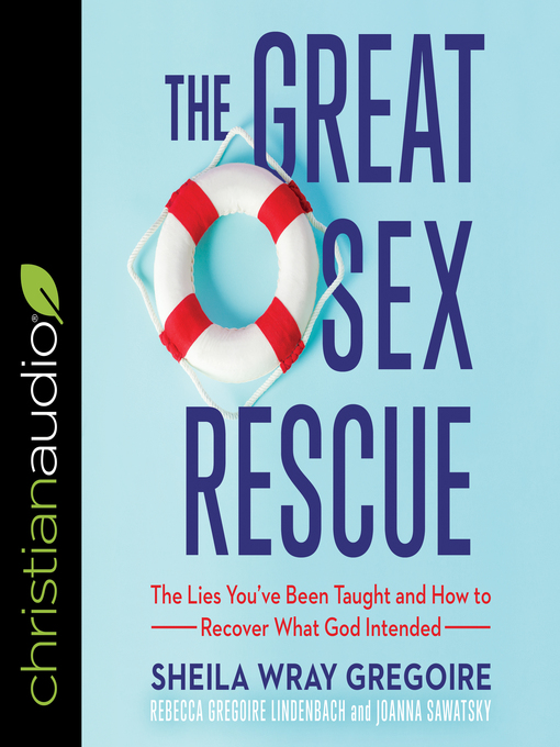 Title details for The Great Sex Rescue by Sheila Wray Gregoire - Wait list